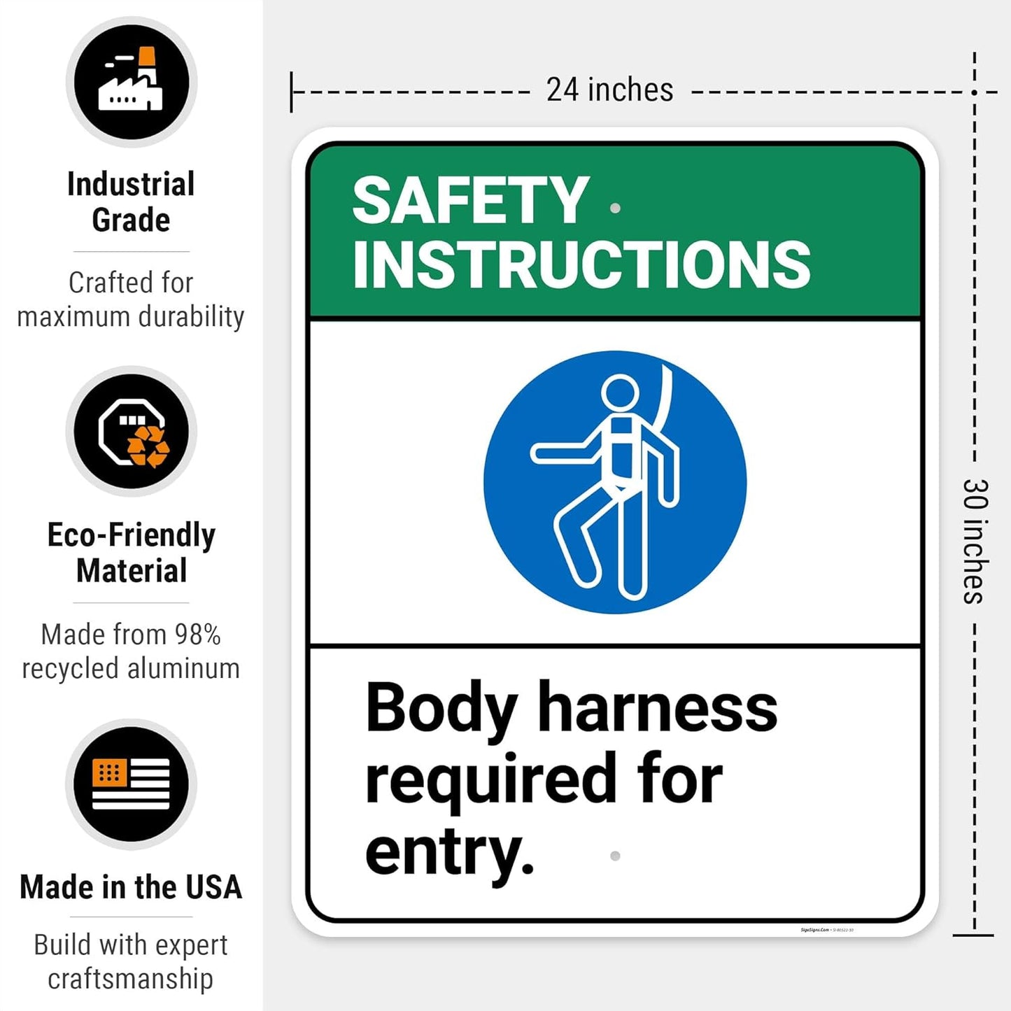Safety Instructions Body Harness Required For Entry Sign, 24x30 Inches, 55 mil thick HDPS (high density polystyrene), Made in USA by Sigo Signs