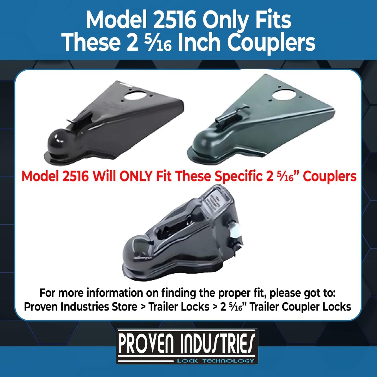 Proven Industries Model 2516 Trailer Lock, Fits 2 5/16-Inch Couplers, Made in The USA (Blue-Square)