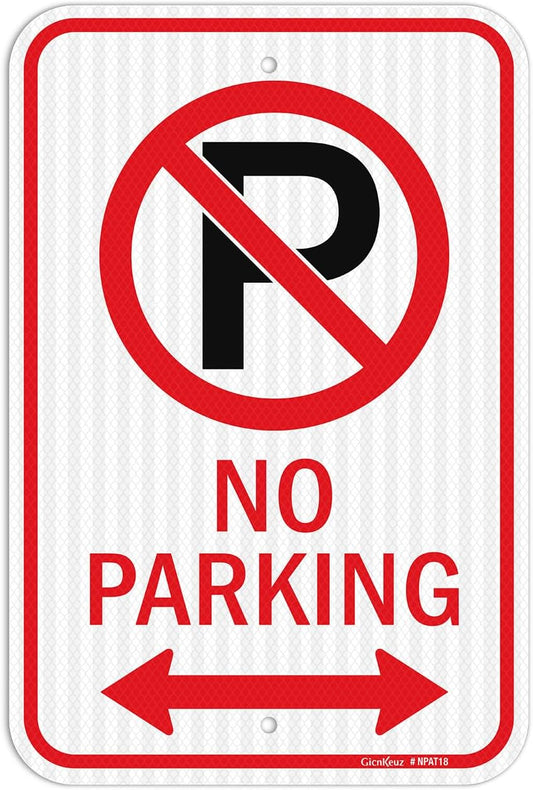 GicnKeuz Large No Parking Sign With Symbol With Arrows, 18x12 Inches, Engineer Grade Reflective Aluminum, Fade Resistant/Waterproof, Indoor or Outdoor Use (1-Pack)
