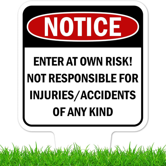 Notice, Enter at own Risk! Sign, 11"x21", Heavy Duty Integrated Ground Stakes, Indoor/Outdoor Use, Rust Free Aluminum Composite, Made in USA by My Sign center