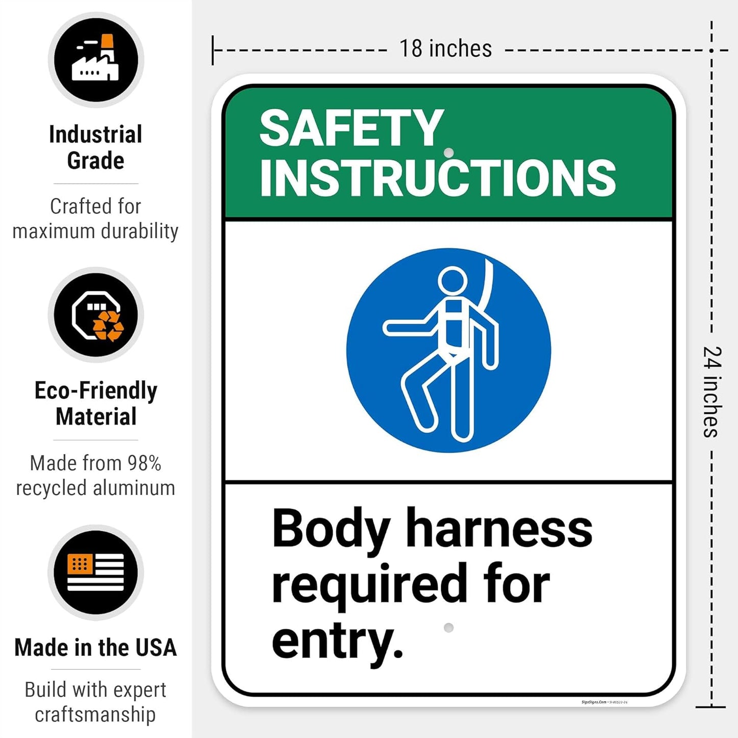 Safety Instructions Body Harness Required For Entry Sign, 18x24 Inches, 55 mil thick HDPS (high density polystyrene), Made in USA by Sigo Signs