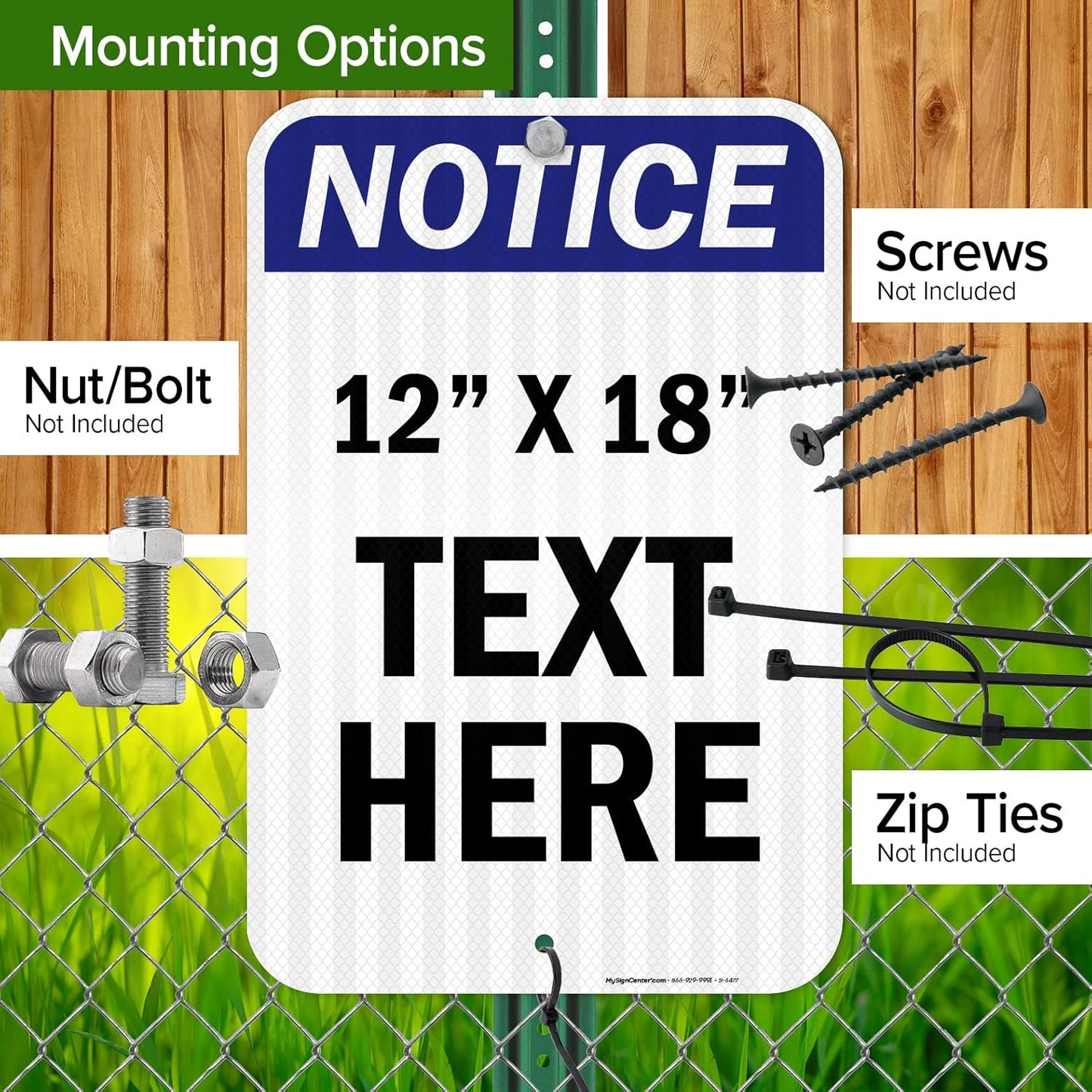 Custom Notice Sign, OSHA Sign, 12x18 Inches, 3M EGP Reflective, Rust Free .063 Aluminum, Fade Resistant, Made in USA by My Sign Center