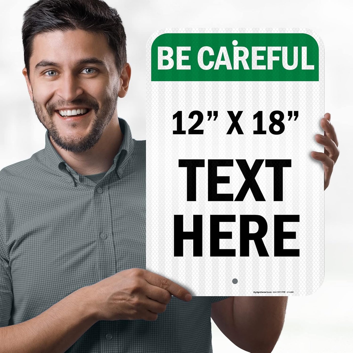 Custom Be Careful Sign, OSHA Sign, 12x18 Inches, 3M EGP Reflective, Rust Free .063 Aluminum, Fade Resistant, Made in USA by My Sign Center