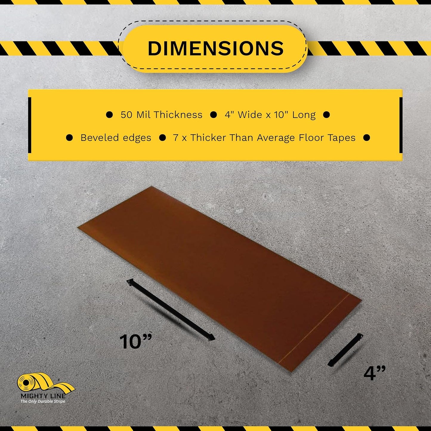 Mighty Line Floor Marking Tape Strips for Safety, Caution, Warning, Heavy-Duty, Peel and Stick, Adhesive, Industrial Quality, Brown, 4" by 10"